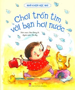 Nhà Khoa Học Nhí – Chơi Trốn Tìm Với Bạn Hơi Nước