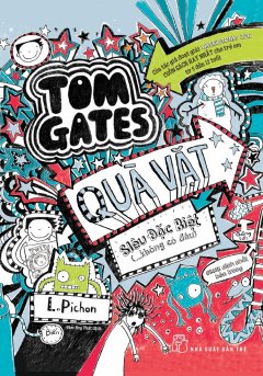 Tom Gates – Quà Vặt Siêu Đặc Biệt (… Không Có Đâu)
