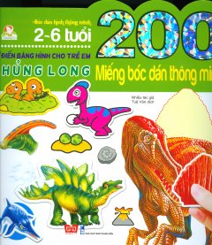 200 Miếng Bóc Dán Thông Minh – Từ Điển Bằng Hình Cho Trẻ Em – Khủng Long (Tái Bản 2018)
