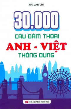 30.000 Câu Đàm Thoại Anh – Việt Thông Dụng
