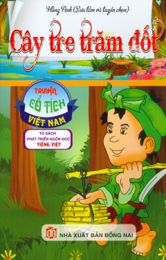 Truyện Cổ Tích Việt Nam – Cây Tre Trăm Đốt