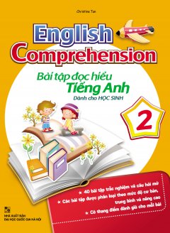 English Comprehension – Bài Tập Đọc Hiểu Tiếng Anh Dành Cho Học Sinh 2