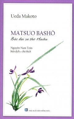 Matsuo Basho – Bậc Đại Sư Thơ Haiku