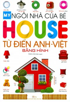 My House – Ngôi Nhà Của Bé – Từ Điển Anh Việt Bằng Hình