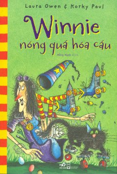 Winnie Nóng Quá Hóa Cáu