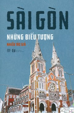 Sài Gòn, Những Biểu Tượng
