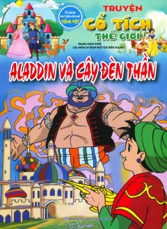Truyện Cổ Tích Thế Giới – Aladdin Và Cây Đèn Thần