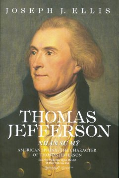 Thomas Jefferson – Nhân Sư Mỹ