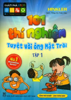 101 Thí Nghiệm Tuyệt Vời Ông Mặt Trời – Tập 1