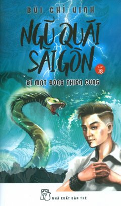 Ngũ Quái Sài Gòn – Tập 18: Bí Mật Động Thiên Cung