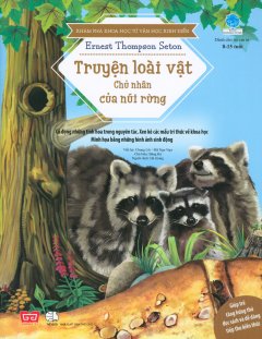 Khám Phá Khoa Học Từ Văn Học Kinh Điển: Truyện Loài Vật – Chủ Nhân Của Núi Rừng
