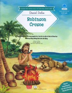 Khám Phá Khoa Học Từ Văn Học Kinh Điển – Robinson Crusoe