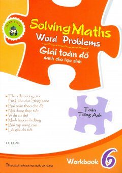Solving Maths Word Problems – Giải Toán Đố Dành Cho Học Sinh – Workbook 6
