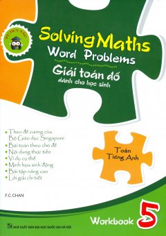 Solving Maths Word Problems – Giải Toán Đố Dành Cho Học Sinh – Workbook 5