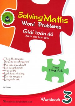 Solving Maths Word Problems – Giải Toán Đố Dành Cho Học Sinh – Workbook 3