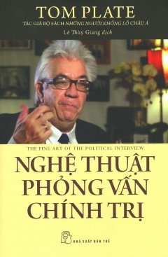 Nghệ Thuật Phỏng Vấn Chính Trị