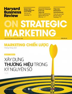 HBR – On Strategic Marketing – Marketing Chiến Lược –  Phát Hành Dự Kiến  24/10/2018