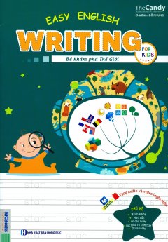 Easy English Writing For Kids – Bé Khám Phá Thế Giới