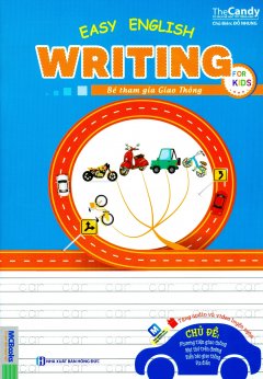 Easy English Writing For Kids – Bé Tham Gia Giao Thông