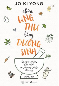 Chữa Ung Thư Bằng Dưỡng Sinh –  Phát Hành Dự Kiến  05/11/2018