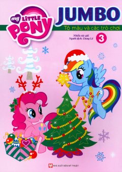 My Little Pony – Jumbo Tô Màu Và Các Trò Chơi (Tập 3) – Tái Bản 2018