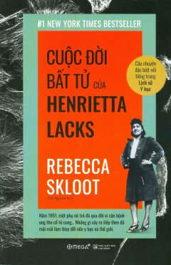 Cuộc Đời Bất Tử Của Henrietta Lacks