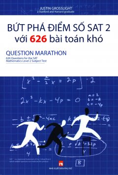 Bứt Phá Điểm Số SAT 2 Với 626 Bài Toán Khó – Question Marathon