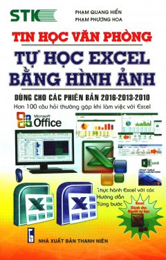 Tin Học Văn Phòng – Tự Học Excel Bằng Hình Ảnh (Tái Bản 2018)