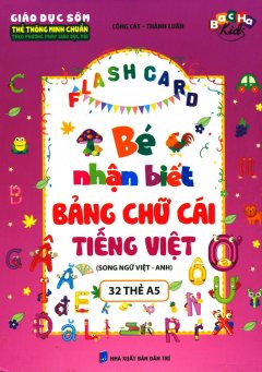 Flash Card – Bé Nhận Biết Bảng Chữ Cái Tiếng Việt (Song Ngữ Việt – Anh)