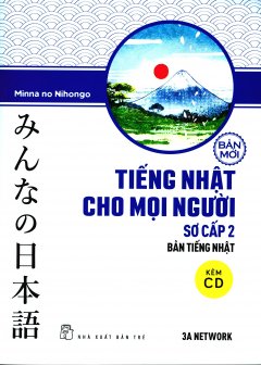 Tiếng Nhật Cho Mọi Người – Sơ Cấp 2: Bản Tiếng Nhật (Kèm 1 CD) (Bản Mới)