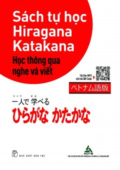 Sách Tự Học Hiragana Katakana – Học Thông Qua Nghe Và Viết