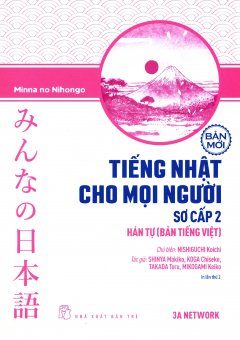 Tiếng Nhật Cho Mọi Người – Sơ Cấp 2: Hán Tự (Bản Tiếng Việt) (Bản Mới)