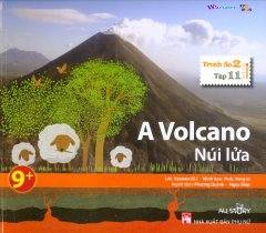 A Volcano – Núi Lửa (Trình Độ 2 – Tập 11) – Kèm 1 CD