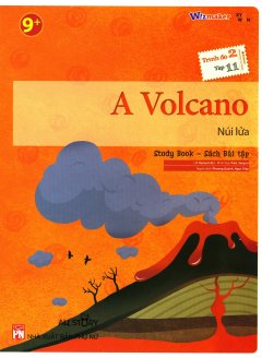 A Volcano – Núi Lửa (Trình Độ 2 – Tập 11) (Study Book – Sách Bài Tập)