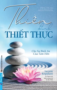 Thiền Định Thiết Thực (Kèm 1 CD) – Tái Bản 2019