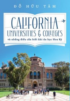 California Universities & Colleges Và Những Điều Cần Biết Khi Du Học Hoa Kỳ –  Phát Hành Dự Kiến  15/04/2019
