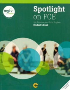 Spotlight on FCE: Student Book with My FCE online