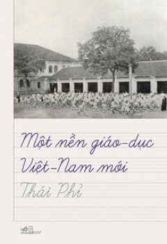 Một Nền Giáo Dục Việt Nam Mới –  Phát Hành Dự Kiến  07/05/2019
