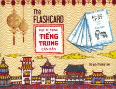 Thẻ Flashcard – Học Từ Vựng Tiếng Trung Căn Bản