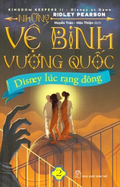Những Vệ Binh Vương Quốc – Tập 2: Disney Lúc Rạng Đông
