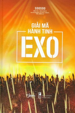 Giải Mã Hành Tinh EXO (Tặng Kèm Photobook – Số Lượng Có Hạn)