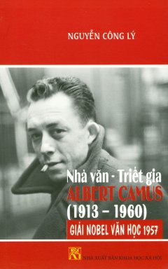 Nhà Văn – Triết Gia Albert Camus (1913 – 1960)