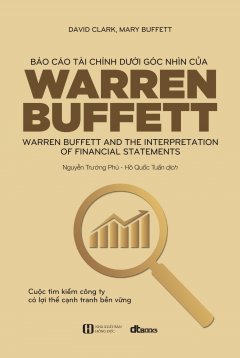 Báo Cáo Tài Chính Dưới Góc Nhìn Của Warren Buffett (Tái Bản 2019) –  Phát Hành Dự Kiến  05/08/2019