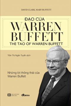 Đạo Của Warren Buffett (Tái Bản 2019) –  Phát Hành Dự Kiến  05/08/2019