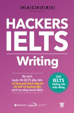 Hackers IELTS Writing –  Phát Hành Dự Kiến  05/09/2019