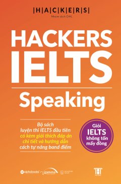 Hackers IELTS Speaking –  Phát Hành Dự Kiến  05/09/2019