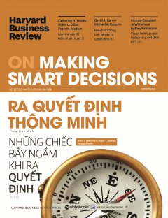 HBR – On Making Smart Decisions – Ra Quyết Định Thông Minh –  Phát Hành Dự Kiến  10/09/2019