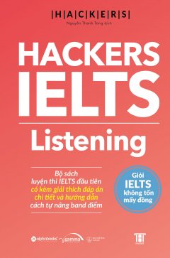 Hackers IELTS Listening –  Phát Hành Dự Kiến  15/09/2019