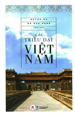 Các Triều Đại Việt Nam (Tái Bản 2019)
