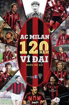 AC Milan – 120 Năm Vĩ Đại –  Phát Hành Dự Kiến  30/09/2019